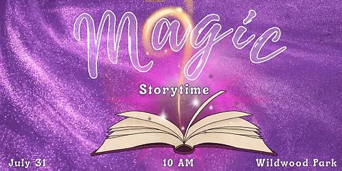 Magic Storytime at Wildwood Park