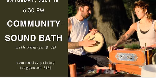 Community Sound Bath with Kamryn and JD