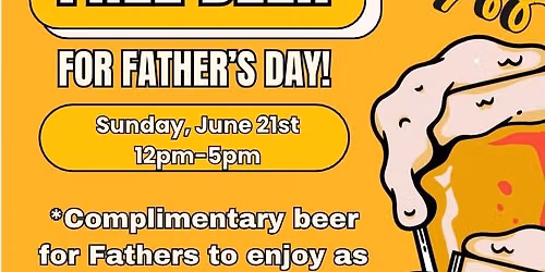 Free Beer for Father\u2019s Day!