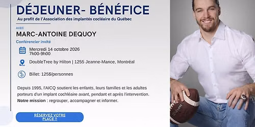 D\u00e9jeuner-b\u00e9n\u00e9fice AICQ \u2014 Pers\u00e9v\u00e9rer pour entendre, avec Marc-Antoine Dequoy