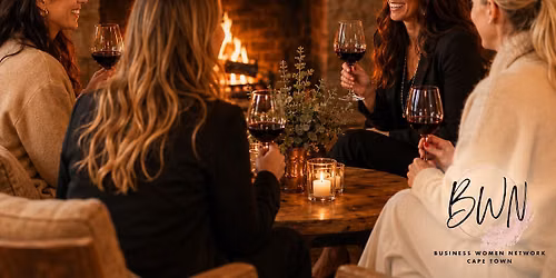 Business Women Network Cape Town: Women, Wine & Warm Connections (June 2026)