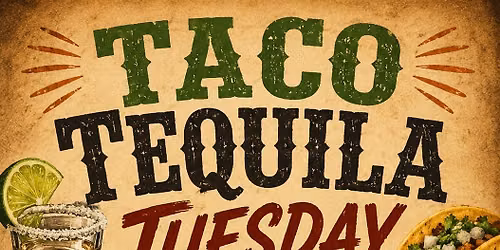 Taco Tequila Tuesday @ Long Branch Saloon