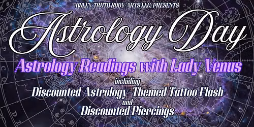 Astrology Day at Holey Truth