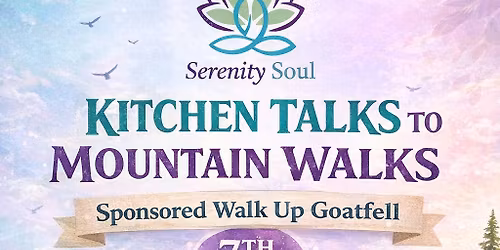 Kitchen Talks to Mountain Walks