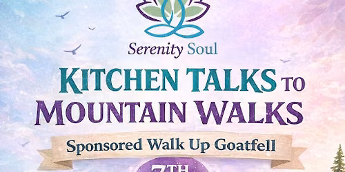 Kitchen Talks to Mountain Walks