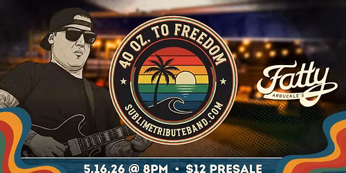 40 Oz to Freedom (Sublime Tribute Band) @ Fatty's