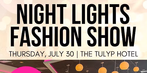  \u2728 Jean Marie's Presents: Night Lights Fashion Show \u2728