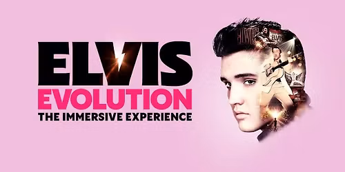 Elvis Evolution - \u00a3105.00 Adults, \u00a390.00 Child