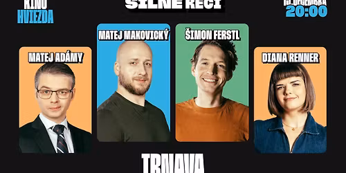 SILN\u00c9 RE\u010cI V TRNAVE