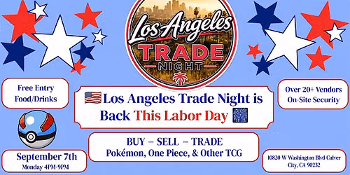 Los Angeles Trade Night - Labor Day