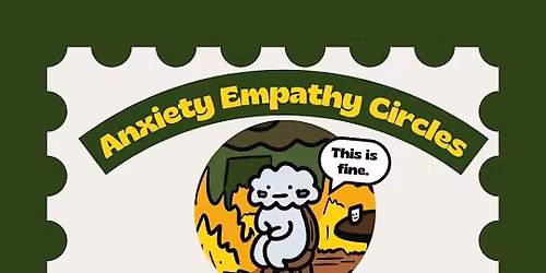 Anxiety Empathy Circles