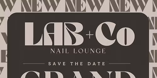 LAB+Co. Nail Lounge Grand Opening