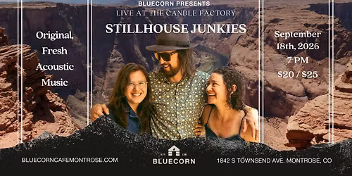 Stillhouse Junkies live at Bluecorn Cafe in Montrose