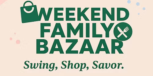 Weekend Family Bazaar