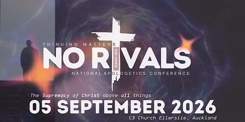 No Rivals Apologetics Conference | Auckland