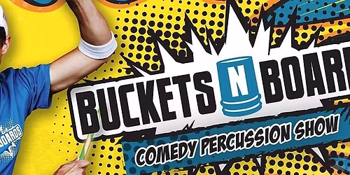 Buckets N Boards - Comedy Percussion Show