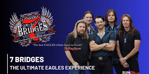7 Bridges: The Ultimate Eagles Experience - Venice