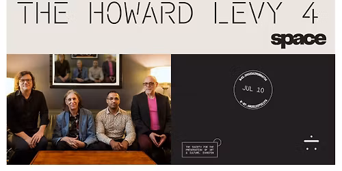 The Howard Levy 4 at Space