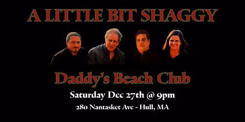 A Little Bit Shaggy at Daddy's Beach Club