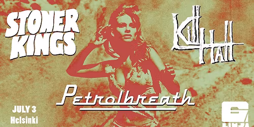 Stoner Kings \/ Petrolbreath \/ Killhall @ Kuudes Linja, Helsinki