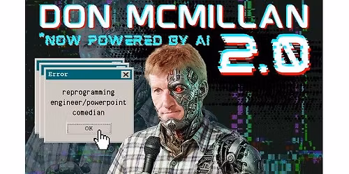 Don McMillan 2.0*