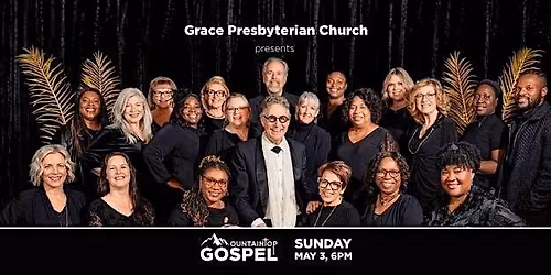 Evening Grace:  Mountaintop Gospel Choir
