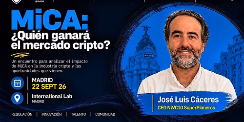 MICA: \u00bfQui\u00e9n ganar\u00e1 el mercado Cripto? - Encuentro SuperPioneros #137