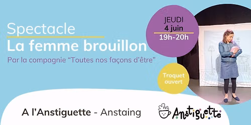 Spectacle "La femme brouillon"