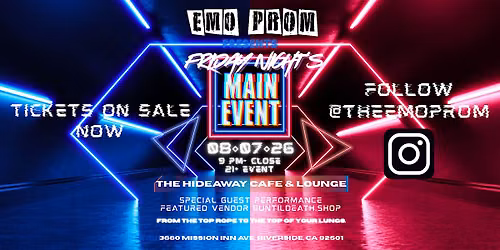 EMO PROM - MAIN EVENT -8\/7
