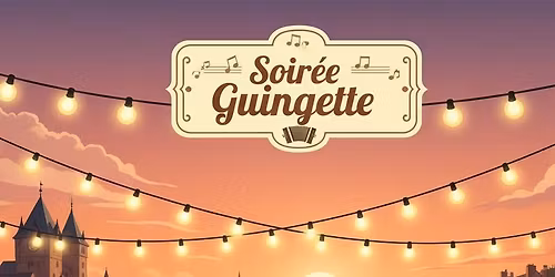 Soir\u00e9e Guinguette