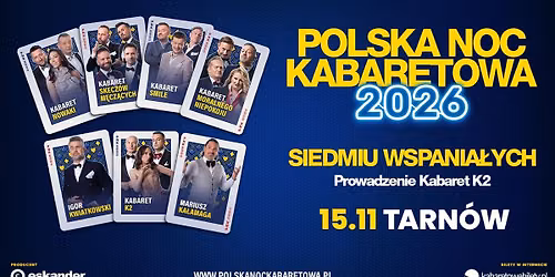 \u2b50\ufe0f15.11.2026 Tarn\u00f3w\u2b50\ufe0f Polska Noc Kabaretowa 2026 \u2022 Siedmiu wspania\u0142ych