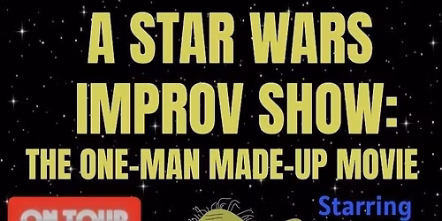 A Star Wars Improv Show: Live at The Rik Mayall Comedy Fesitval