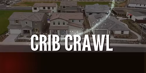 Crib Crawl Roseville & Lincoln