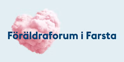 F\u00f6r\u00e4ldraforum i Farsta