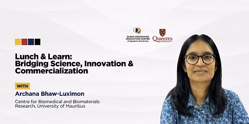 Lunch & Learn: Bridging Science, Innovation & Commercialization