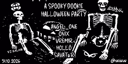 A SPOOKY DOOKIE HALLOWEEN PARTY \/\/ W. ANGEL_ONE, ONIX, VREMIR, HOLL\u00d3, SAVATa'R \/\/ @WWW \/\/ 31.10.2026