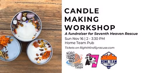Fundraiser for Seventh Heaven Rescue: Candle Making Workshop