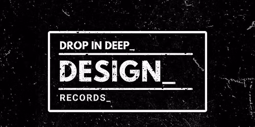 DESIGN_ Records - DROP IN DEEP_