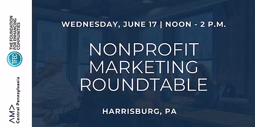 Nonprofit Marketing Roundtable: Ideas, Challenges and Solutions