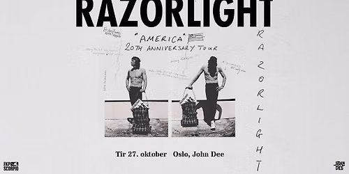 Razorlight: \u00abAmerica\u00bb 20th Anniversary Tour \/\/ John Dee \/\/ Pres. av FKP Scorpio