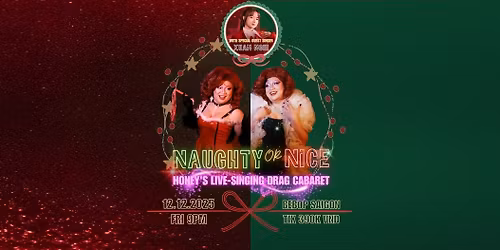 Naughty or Nice: Honey's Live-Singing Drag Cabaret
