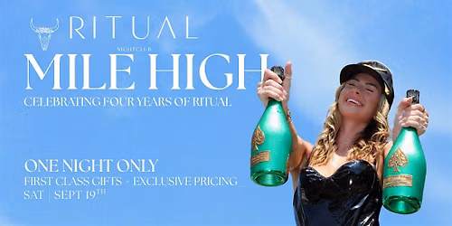 MILE HIGH: Ritual\u2019s 4th Anniversary After Dark \u2708\ufe0f
