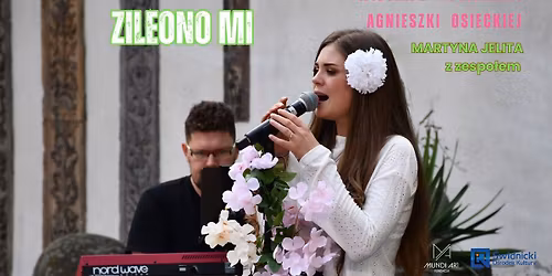 "Zielono Mi" - wiosna z piosenkami Agnieszki Osieckiej