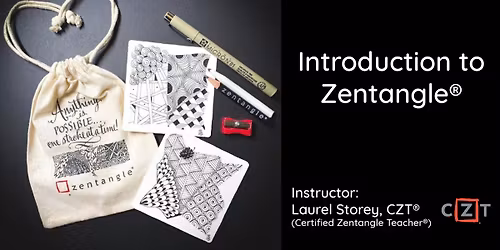 Introduction to Zentangle Classes 2026 - IN-PERSON