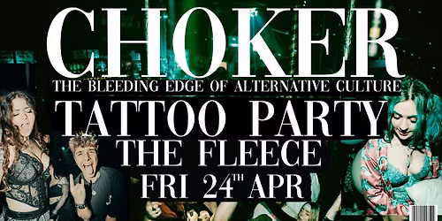 CHOKER: TATTOO PARTY - Alt Clubnight - The Fleece