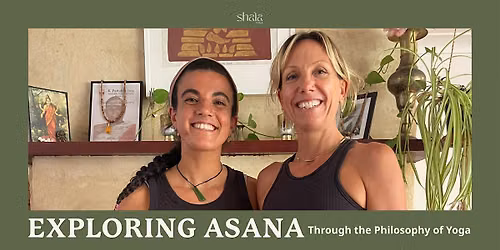 Exploring Asana through the Philosophy of Yoga with Alys and Maria