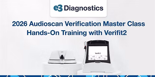 2026 Audioscan Verification Master Class - e3 Diagnostics