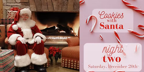Cookies with Santa; Night Two
