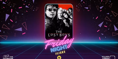 Friday Night Flicks - THE LOST BOYS
