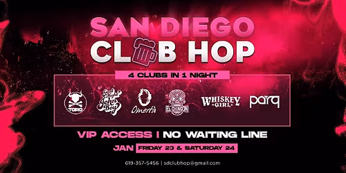 4 CLUBS IN 1 NIGHT SATURDAY JAN 24TH